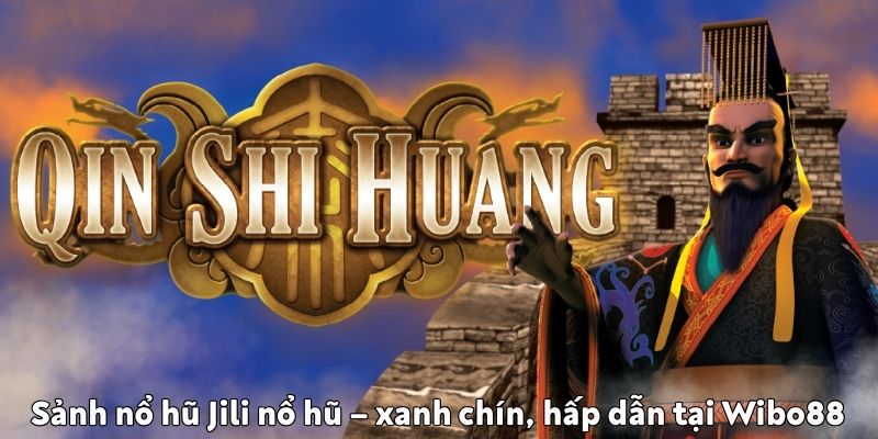 Jili nổ hũ